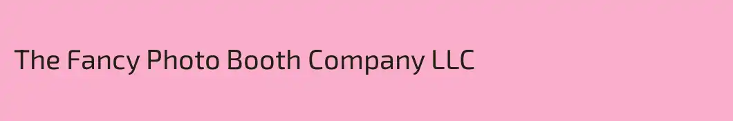 The Fancy Photo Booth Company LLC
